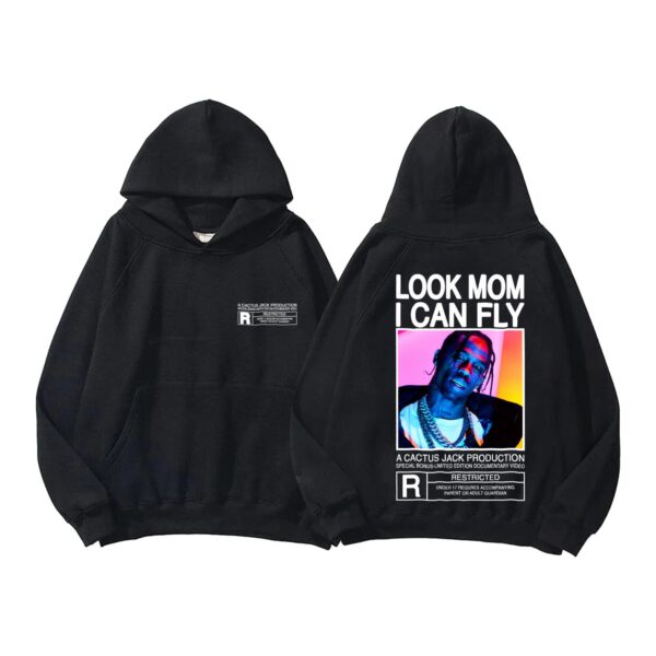 Mom Look I Can Fly Shirt Sweashirt Hoodie Travis Scott Hip Hop Style Streetwear