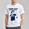 Chad Powers Shirt Think Fast Run T-Shirt