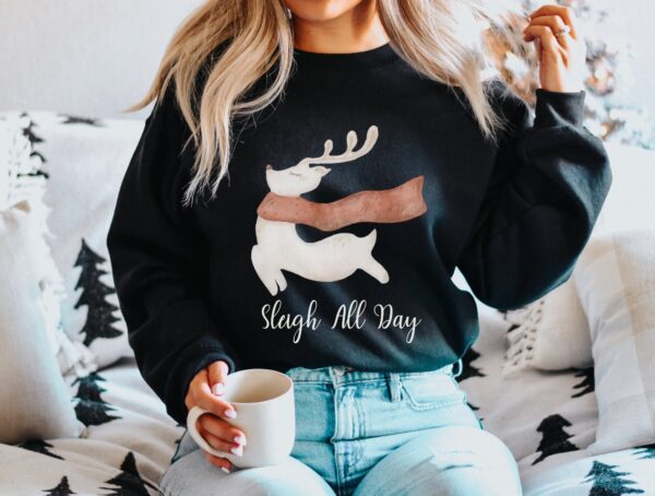 Sleigh All Day Shirt Reindeer Sweatshirt Gift For Holiday Christmas