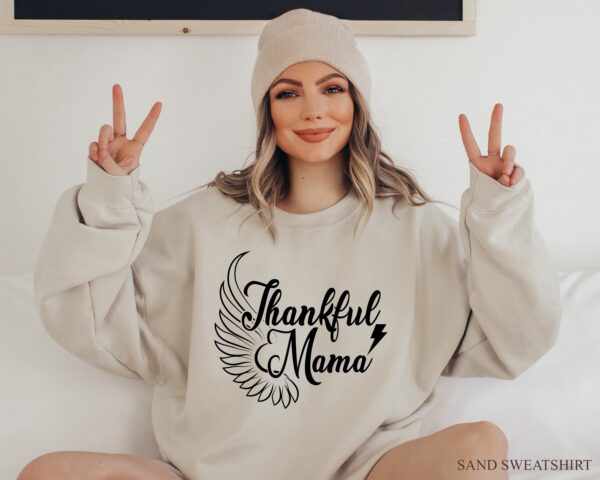 Thankful Mama Shirt Angel Wings Mom Sweatshirt