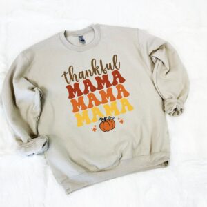 Thankful Mama Shirt Hoodie Sweatshirt Cute Fall For Mom