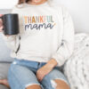 Thankful Mama Shirt Hoodie Sweatshirt Cute Fall For Mom