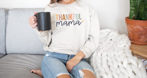 Thankful Mama Shirt Hoodie Sweatshirt Mom Thanksgiving