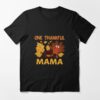 Thankful Mama Shirt Cute One Thankfull