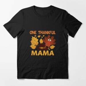 Thankful Mama Shirt One With Turkey