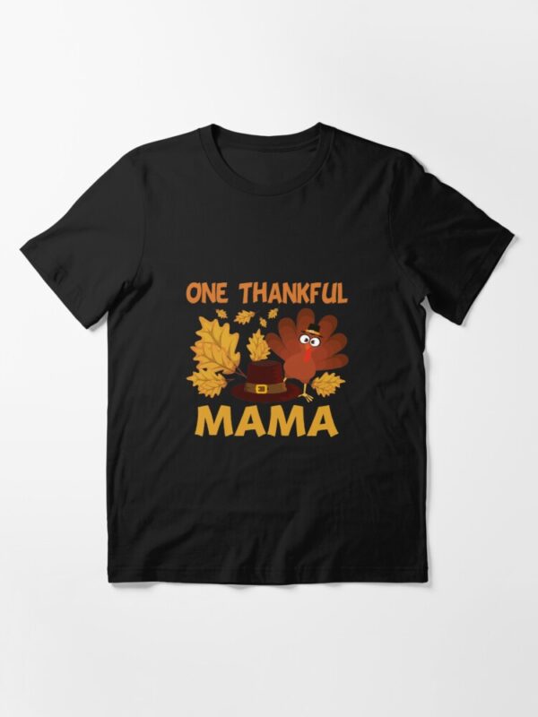 Thankful Mama Shirt One With Turkey