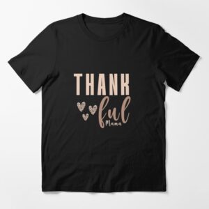 Thankful Mama Shirt Thank Full Gift For Mom