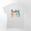 Thankful Mama Shirt One With Turkey