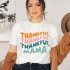 Thankful Mama Shirts Thanksgiving Mommy And Me Shirt