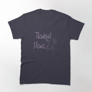 Thankful Mama Shirt Thanksgiving Gift For