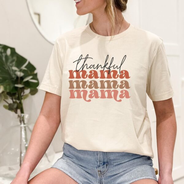 Thankful Mama Shirt Thanksgiving Gifts For Mom