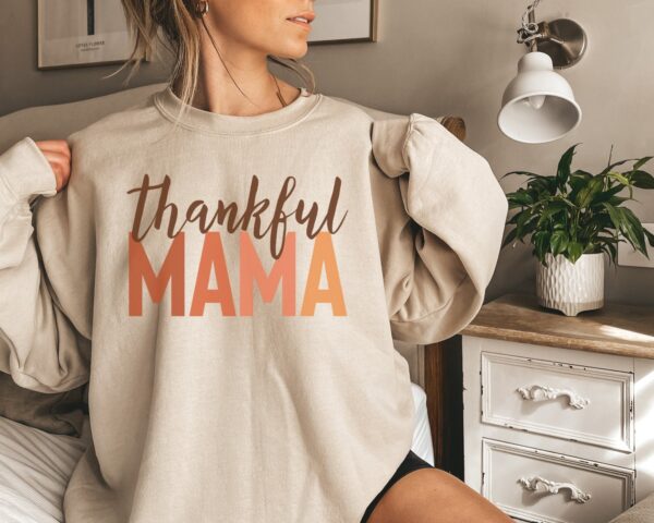 Thankful Mama Shirt Womens Fall SweatShirt