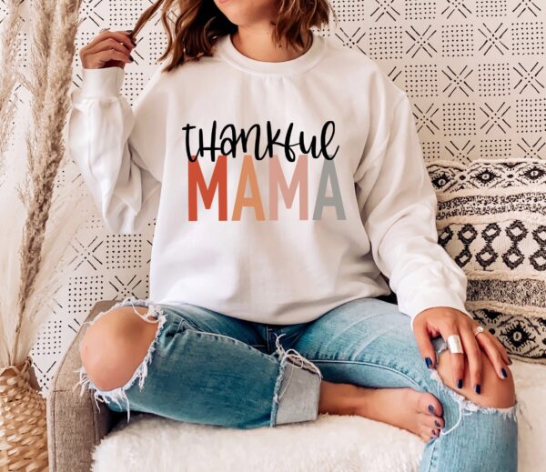 Thankful Mama Shirt Womens Thanksgiving Sweatshirt