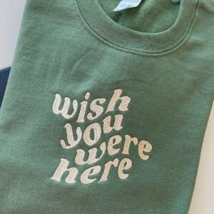 Vintage Embroidered Sweatshirt Hoodie Tee Wish You Were Here