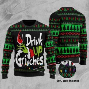 Drink Up Grinches Ugly Christmas Sweater