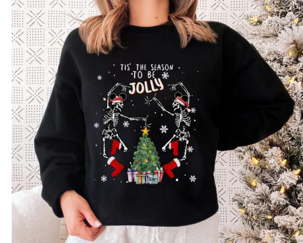 Funny Dancing Skeleton Tis’ The Season To Be Jolly Sweatshirt