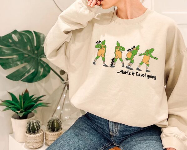 Funny Grinch Shirt Grinchmas That’s It I’m Not Going Sweatshirt