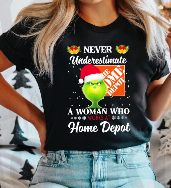 Funny Grinch Shirt Never Underestimate A Woman Who Work At Home Depot