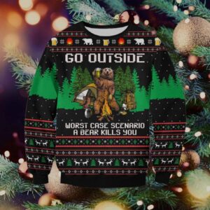 Go Outside Xmas & Worst Case Bear Kills You Ugly Christmas Sweater