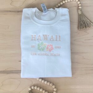 Hawaii the Aloha State Embroidered Sweatshirt