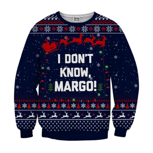 I Don’t Know Margo Ugly Christmas Sweater