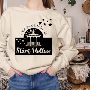 I Was Meant To Live In Stars Hollow Shirt