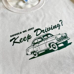 Vintage Should We Just Keep Driving Harry Style Sweatshirt Hoodie Tee