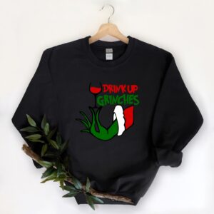 Drink Up Grinches Shirt Sweatshirt Hoodie Christmas Champagne