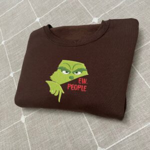 Grinch Embroidered Sweatshirt Ew. People Christmas Gift