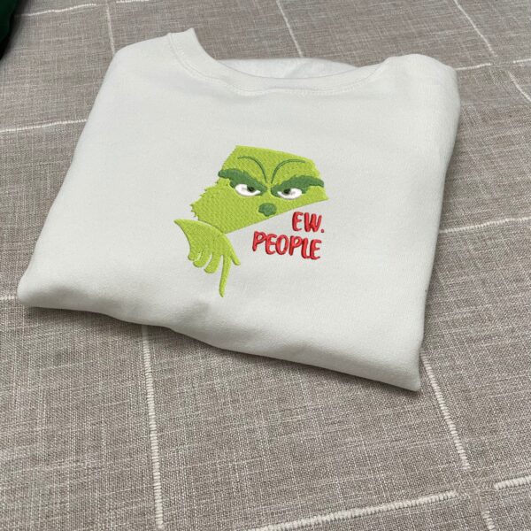 Grinch Embroidered Sweatshirt Ew. People Christmas Gift