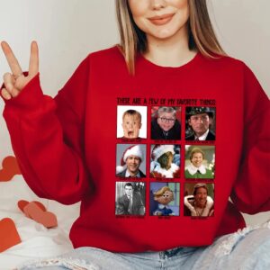 These Are a Few of My Favorite Things Christmas Movies Sweatshirt