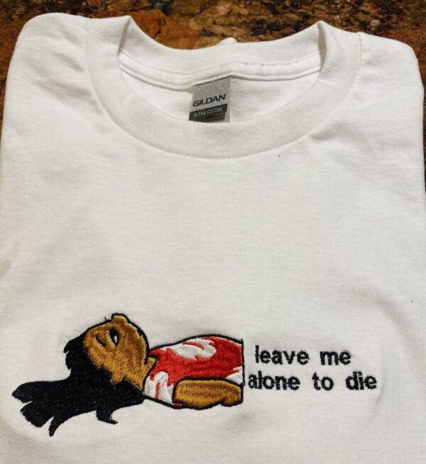 Leave Me Alone Lilo Embroidered Sweatshirt Hoodie Tee