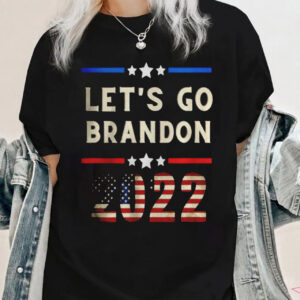 Let’s Go Brandon 2022 Sweatshirt Hoodie Tee