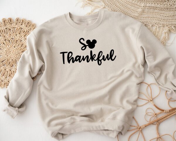 Mickey Mouse Thanksgiving Shirt So Thankful Sweatshirt