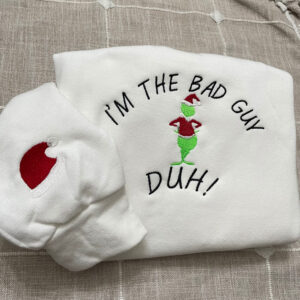 Christmas Grinch I’m The Bad Guy Embroidered Sweatshirt