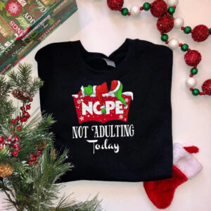 Funny Grinch Not Adulting Today Christmas Sweatshirt