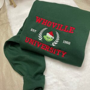 Grinch Christmas Whoville University Est 1966 Embroidered Sweatshirt