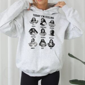 Today I'm Feeling Lizzo Emotions Sweatshirt