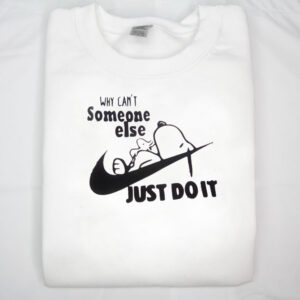 Snoopy Nike Why Can’t Someone Else Just Do It Shirt