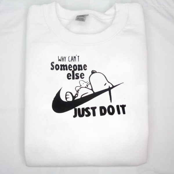 Snoopy Nike Why Can’t Someone Else Just Do It Shirt