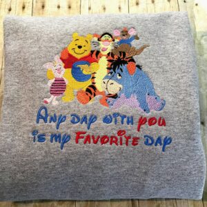 Winnie The Pooh Day With Friends Is My Favorite Embroidered Sweatshirt