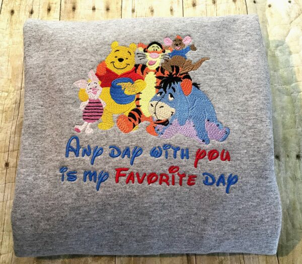 Winnie The Pooh Day With Friends Is My Favorite Embroidered Sweatshirt