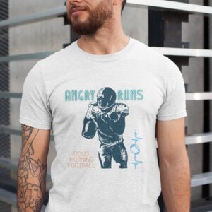 Angry Runs NFL Good Morning Football Shirt