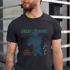 Angry Runs NFL Good Morning Football Shirt