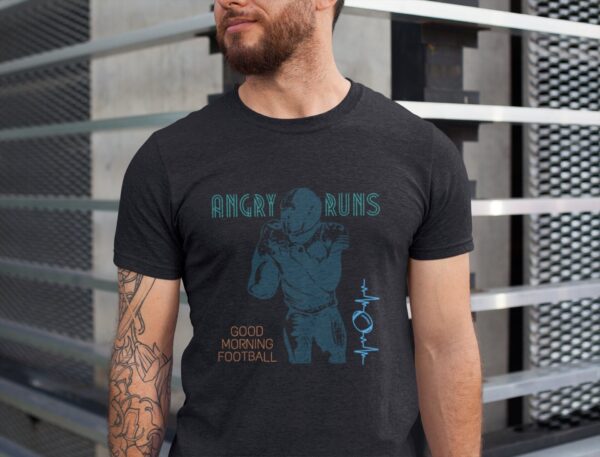 Angry Runs NFL Good Morning Football Shirt