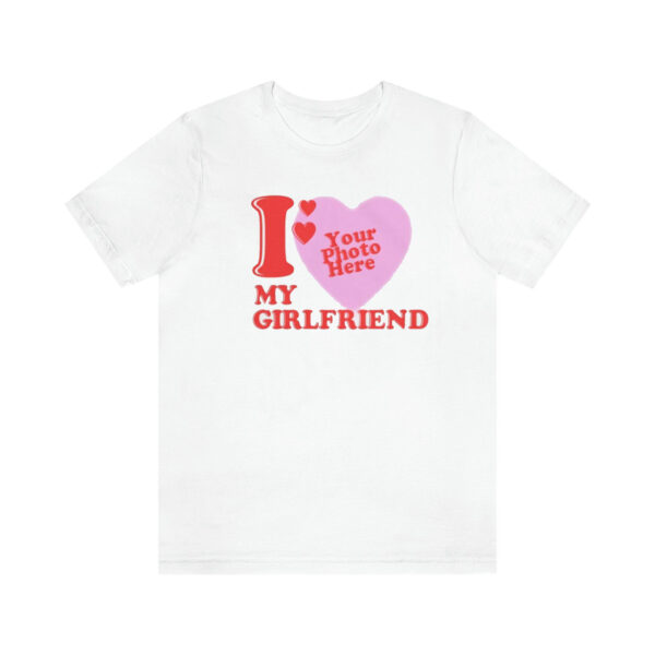 Custom Photo I Love My Girlfriend Shirt