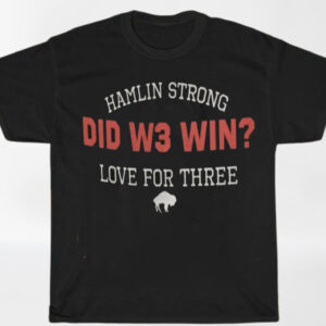 Did We Win Love For Three Hamlin Shirt