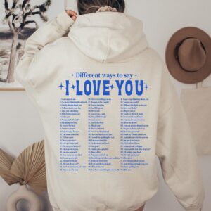 Different Ways Say I Love You Hoodie