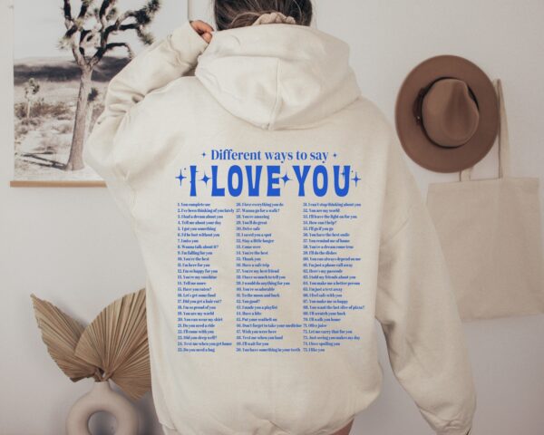 Different Ways Say I Love You Hoodie