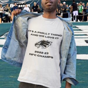 It’s A Philly Thing NFC Philadelphia Eagles Championship Shirt